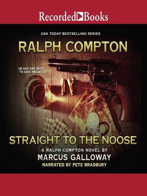 cover image of Ralph Compton Straight to the Noose